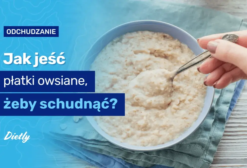 Czy owsianka odchudza? Odkryj jej prawdziwe właściwości i korzyści