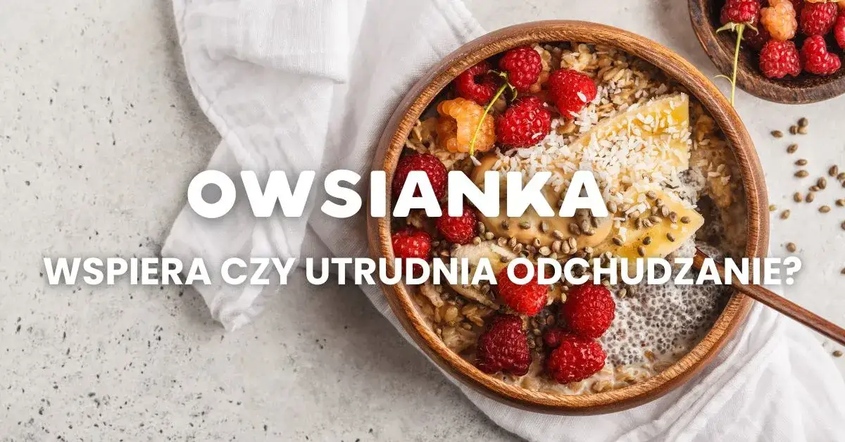 Zdjęcie Czy owsianka odchudza? Odkryj jej prawdziwe właściwości i korzyści